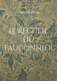 Image de Le Recueil du Fauconnier
