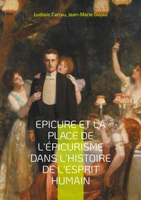 Picture of Epicure et la place de l'épicurisme dans l'histoire de l'esprit humain