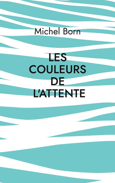 Picture of Les couleurs de l'attente