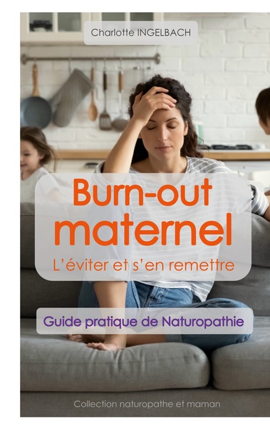 Picture of BURN-OUT MATERNEL : L'éviter et s'en remettre