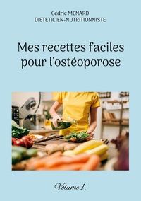Image de Mes recettes faciles pour l'ostéoporose.