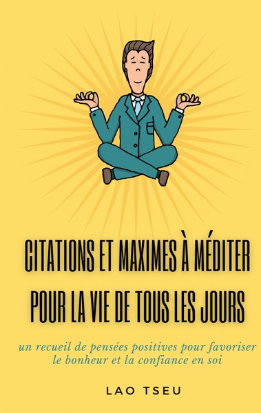 Image de Citations et maximes à méditer pour la vie de tous les jours