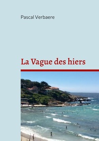 Image de La Vague des hiers