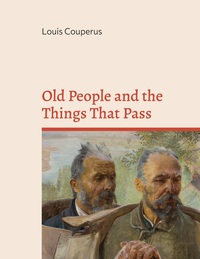Picture of Old People and the Things That Pass