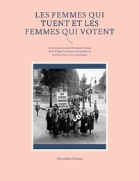 Picture of Les Femmes qui tuent et les Femmes qui votent