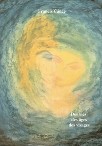 Picture of Des vies des âges des visages