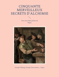 Image de Cinquante Merveilleux Secrets d'Alchimie