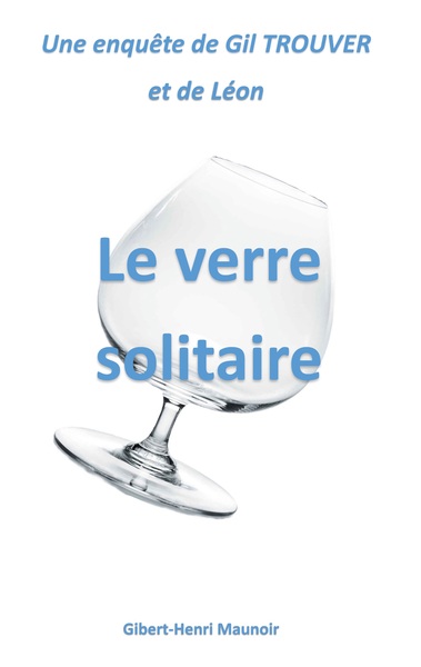 Image de Le verre solitaire