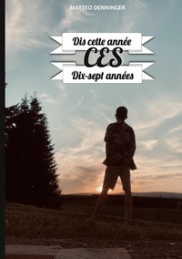 Picture of Dis cette année ces Dix-sept années