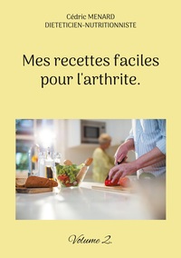 Image de Mes recettes faciles pour l'arthrite.