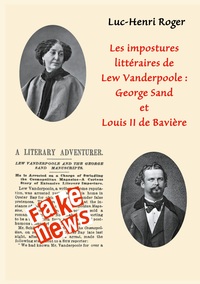 Picture of Les impostures littéraires de Lew Vanderpoole: George Sand et Louis II de Bavière