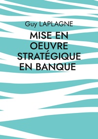 Picture of Mise en oeuvre stratégique en banque