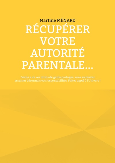 Image de Récupérer votre autorité parentale...