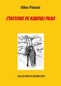 Picture of L'histoire de Kabouli Pilao