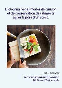 Image de Dictionnaire des modes de cuisson et de conservation des aliments après la pose d'un stent.