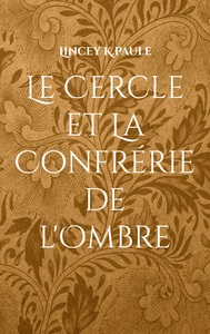 Image de Le Cercle et La Confrérie de l'Ombre