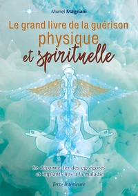 Image de Le Grand Livre de la Guérison Physique et Spirituelle