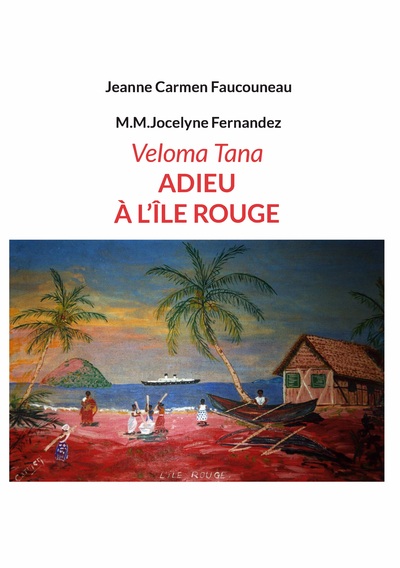 Picture of Veloma Tana. Adieu à l'Île Rouge
