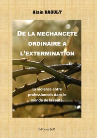 Image de De la méchanceté ordinaire à l'extermination