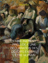 Picture of L'Enracinement : Prélude à une déclaration des devoirs envers l'être humain