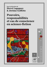 Picture of Pouvoirs, responsabilités et cas de conscience en science-fiction