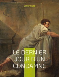 Picture of Le Dernier Jour d'un condamné