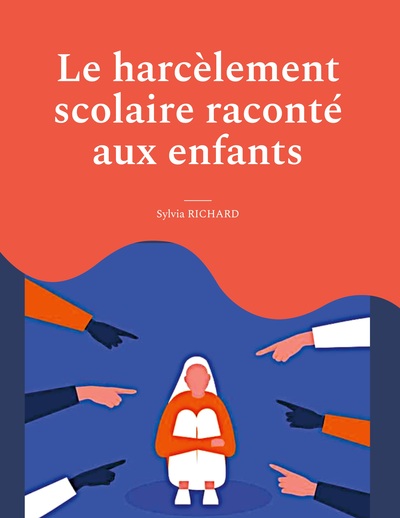 Picture of Le harcèlement scolaire raconté aux enfants