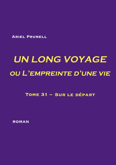 Picture of UN LONG VOYAGE ou L'empreinte d'une vie - tome 31