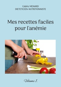Image de Mes recettes faciles pour l'anémie.