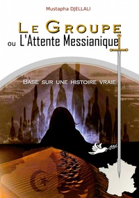 Image de Le Groupe ou l'Attente Messianique