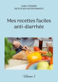 Image de Mes recettes faciles anti-diarrhée