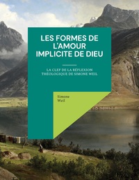 Image de Les Formes de l'amour implicite de Dieu