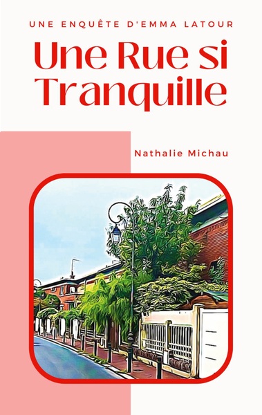 Image de Une Rue si Tranquille