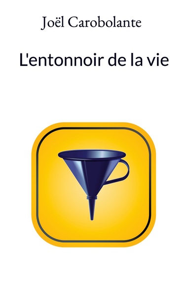 Picture of L'entonnoir de la vie