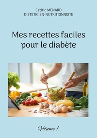 Image de Mes recettes faciles pour le diabète.