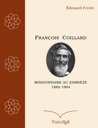 Picture of François Coillard, missionnaire au Zambèze, 1882-1904