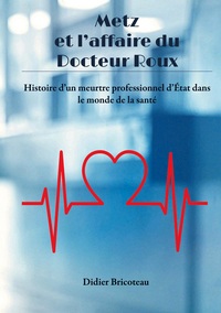 Image de Metz et l'affaire du Docteur Roux