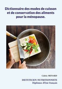 Image de Dictionnaire des modes de cuisson et de conservation des aliments pour la ménopause.