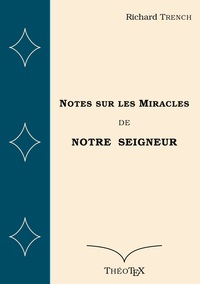 Picture of Notes sur les Miracles de Notre Seigneur