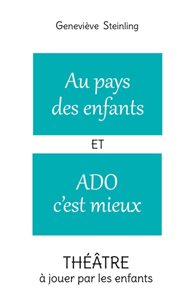 Picture of Au pays des enfants ET Ado c'est mieux