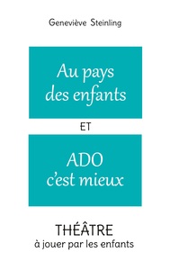 Picture of Au pays des enfants ET Ado c'est mieux
