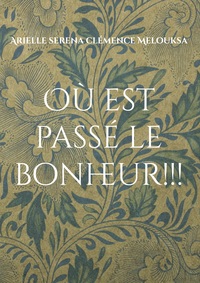 Picture of Où est passé le bonheur!!!
