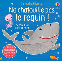 Picture of Ne chatouille pas le requin ! - Je touche, j'écoute