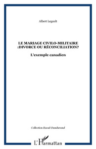 Image de Le mariage civilo-militaire :divorce ou réconciliation?
