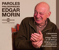Image de PAROLES PHILOSOPHIQUES - L ABECEDAIRE SONORE D EDGAR MORIN EN 26 THEMES BIOGRAPHIQUES, SOCIOLOGIQUES