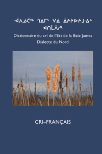 Picture of Dictionnaire du cri de l'Est (Nord): CRI-FRANÇAIS