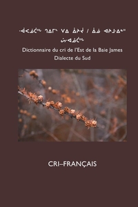 Picture of Dictionnaire du cri de l'Est (Sud): CRI-FRANÇAIS