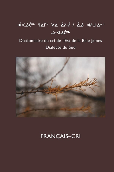 Picture of Dictionnaire du cri de l'Est (Sud): FRANÇAIS-CRI