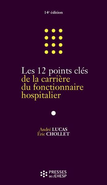 Picture of Les 12 points clés de la carrière du fonctionnaire hospitalier