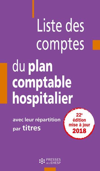 Picture of LISTE DES COMPTES DU PLAN COMPTABLE HOSPITALIER AVEC LEUR REPARTITION PAR TITRES
